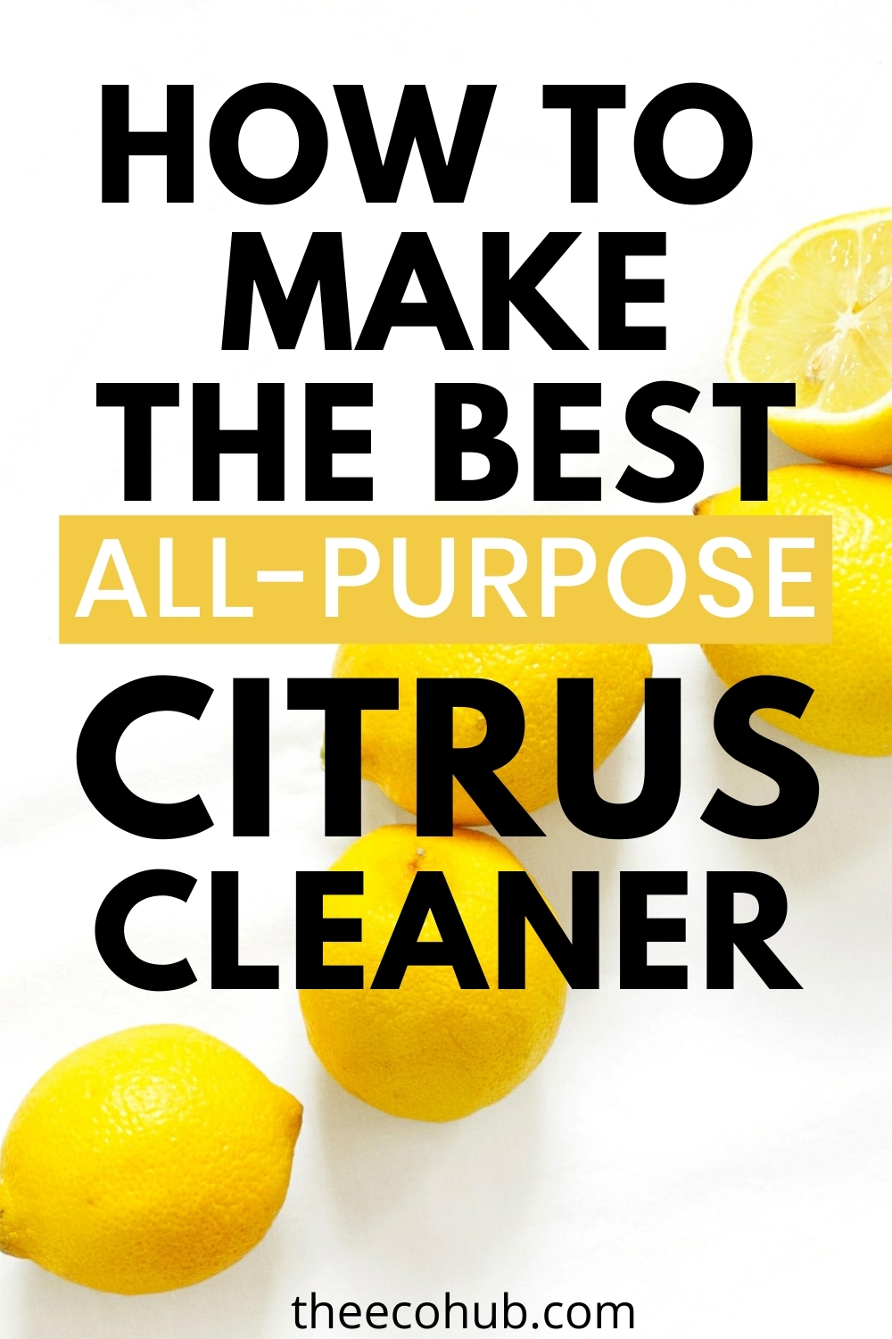 Homemade AllPurpose Cleaner With Citrus The Eco Hub